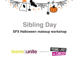 Sibling Day - Halloween Makeup Workshop (AGES 11-24)